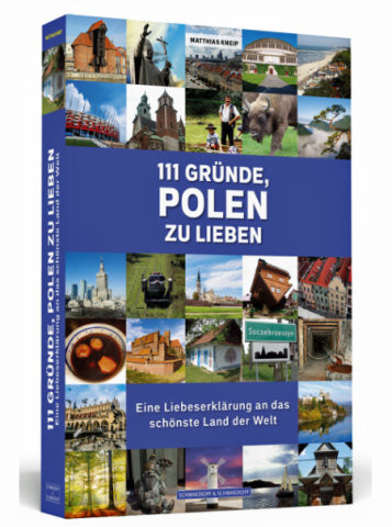 Cover des Buchs 111 Gründe Polen zu lieben: Cover, ©Schwarzkopf &Schwarzkopf Verlag
