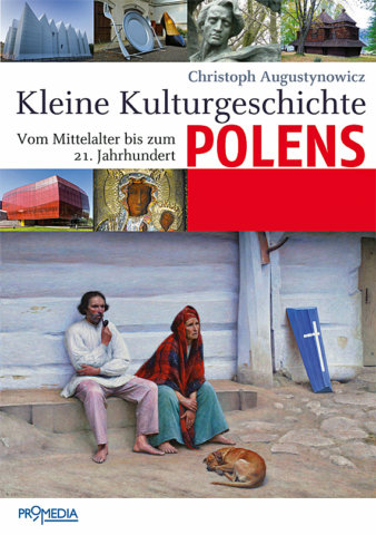 Christoph Augustynowicz, Kleine Kulturgeschichte Polens, Foto: Promedia Verlag, Wien